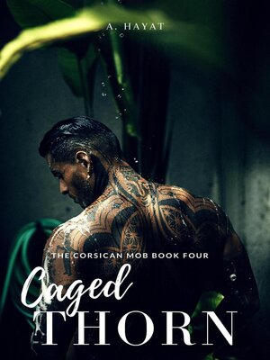 cover image of Caged Thorn (The Corsican Mob Book 4)